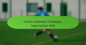 featured-image-female-goalkeeper-challenges-opportunities-skills