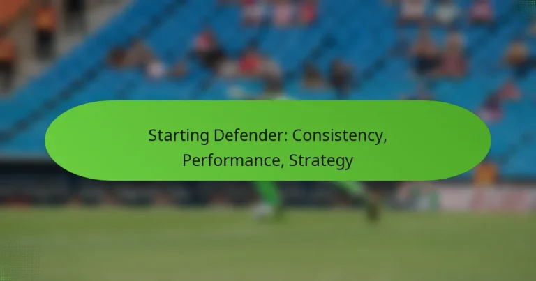 featured-image-starting-defender-consistency-performance-strategy