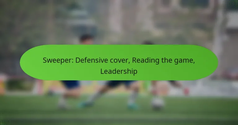 featured-image-sweeper-defensive-cover-reading-the-game-leadership