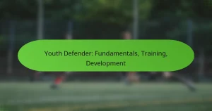 Youth Defender: Fundamentals, Training, Development
