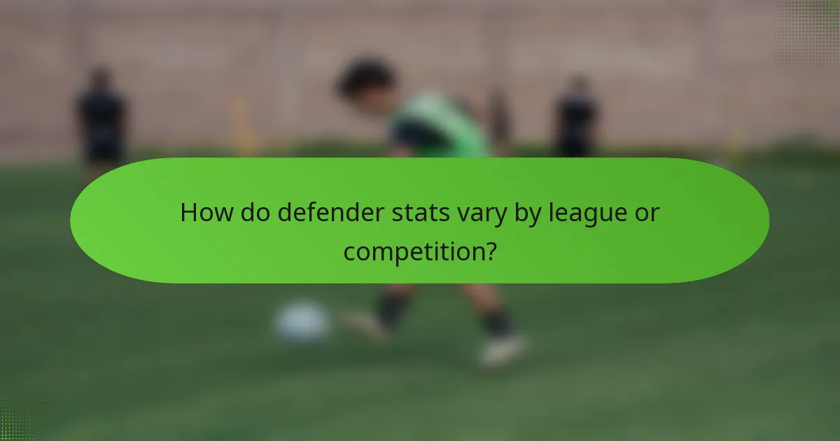 How do defender stats vary by league or competition?