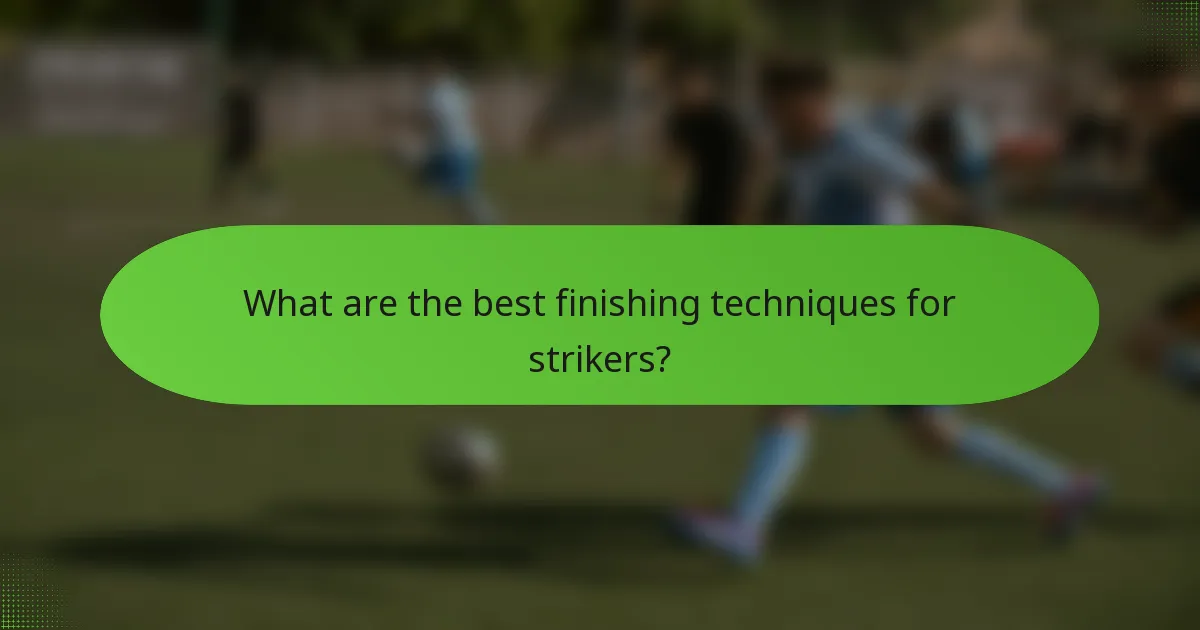 What are the best finishing techniques for strikers?